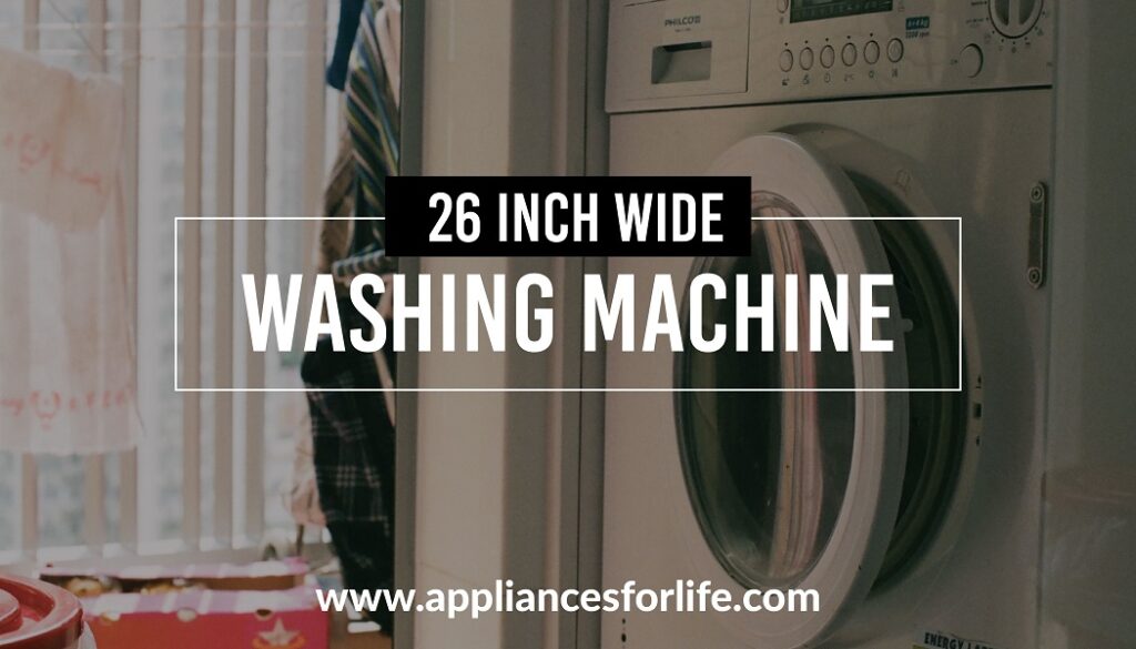 Best 26-inch Wide Washing Machines