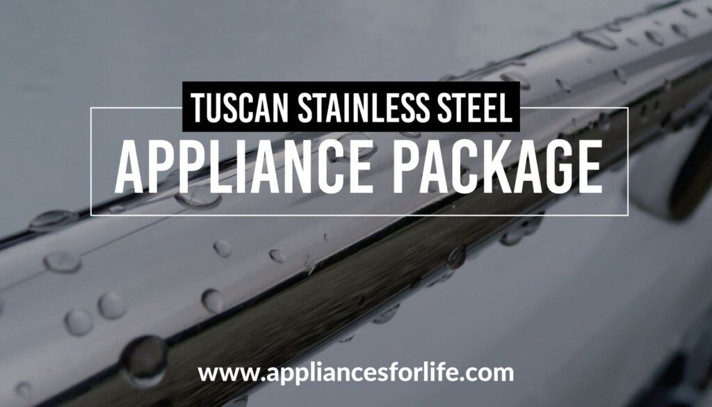 Tuscan Stainless Steel Appliance Package