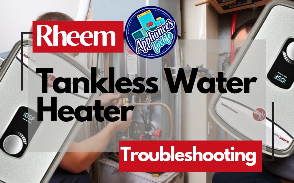 rheem tankless water heater troubleshooting